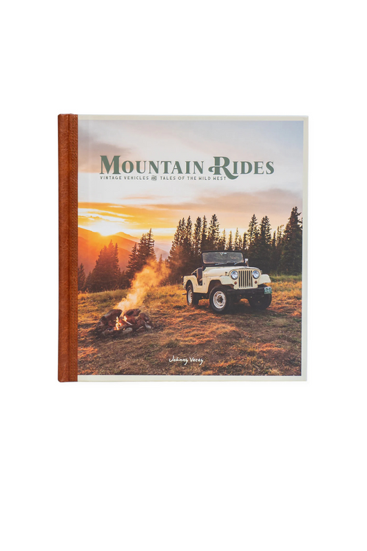Mountain Rides Vintage Vehicles and Tales Of The Wild West Book